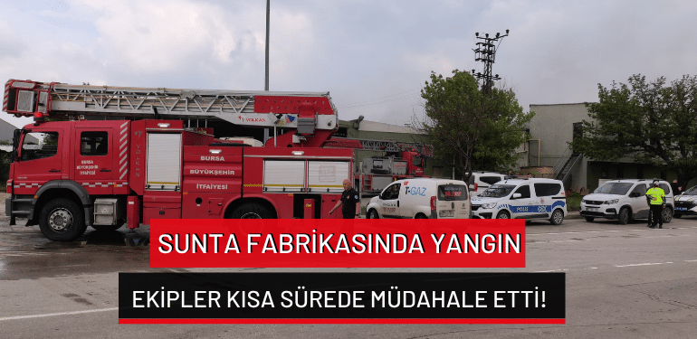 İnegöl’de sunta fabrikasında yangın: Ekipler kısa sürede müdahale etti!