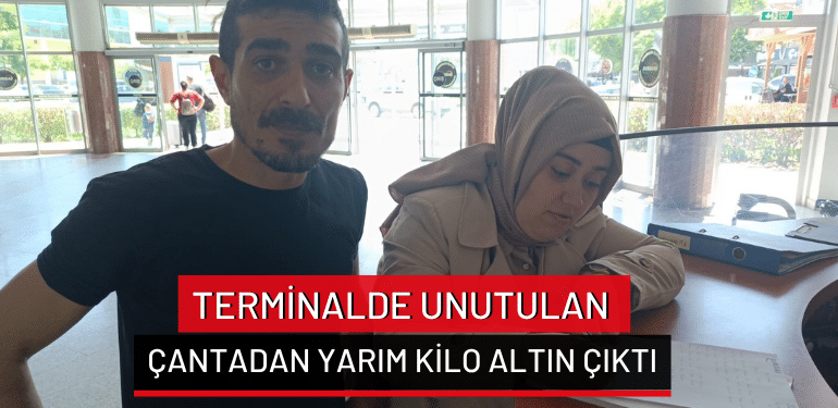 Bursa’da terminalde unutulan çantadan yarım kilo altın çıktı