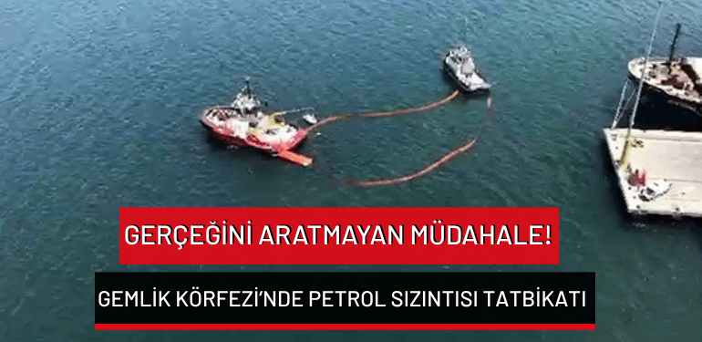 Gemlik Körfezi’nde petrol sızıntısı tatbikatı: Gerçeğini aratmayan müdahale!