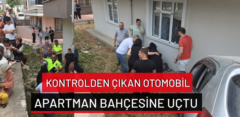 Bursa’da kontrolden çıkan otomobil apartman bahçesine uçtu