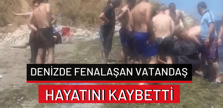 Bursa’da denizde fenalaşan vatandaş hayatını kaybetti
