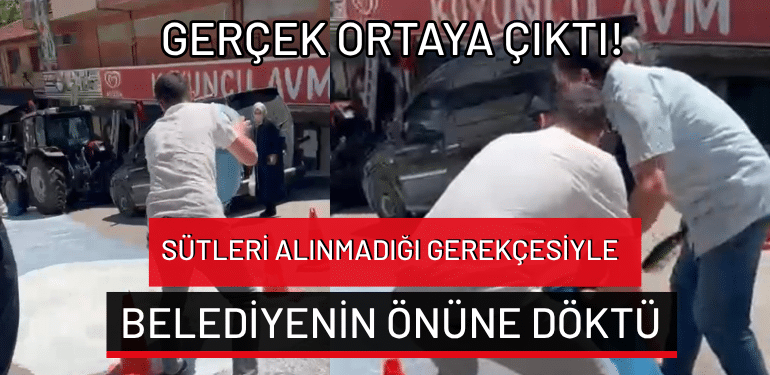 Bursa’da sütleri alınmadığı gerekçesiyle belediyenin önüne döktü: Gerçek ortaya çıktı!