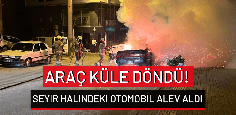 Bursa’da seyir halindeki otomobil alev aldı: Araç küle döndü!