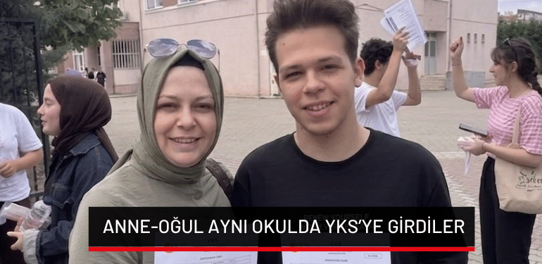 Bursa’da anne-oğul aynı okulda YKS’ye girdiler