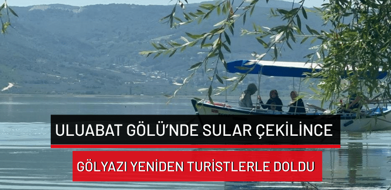 Uluabat Gölü’nde sular çekilince Gölyazı yeniden turistlerle doldu