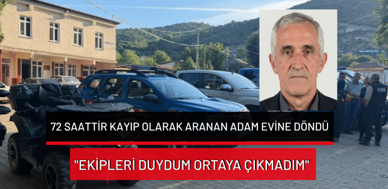 Karacabey’de 72 saattir kayıp olarak aranan adam evine döndü: “Ekipleri duydum ortaya çıkmadım”