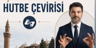 ULUCAMİ'DE DE CUMA HUTBE ÇEVRİSİ BAŞLIYOR