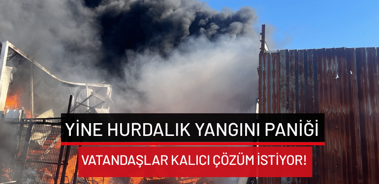 Bursa’da yine hurdalık yangını paniği: Vatandaşlar kalıcı çözüm istiyor!