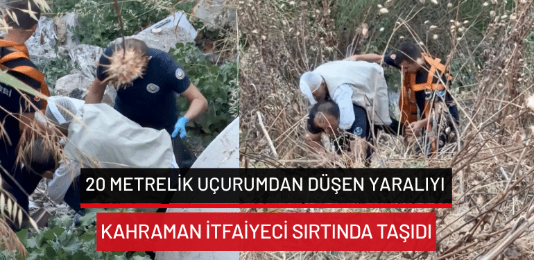 Bursa’da 20 metrelik uçurumdan düşen yaralıyı kahraman itfaiyeci sırtında taşıdı