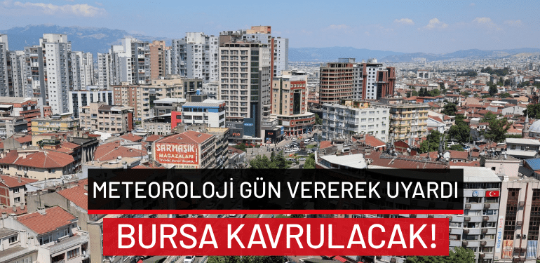 Bursa’da hava nasıl olacak? İşte 11 Temmuz Bursa hava durumu…