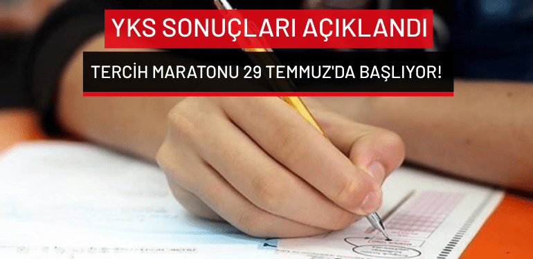 YKS sonuçları açıklandı: Tercih maratonu 29 Temmuz’da başlıyor!