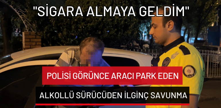Bursa’da polisi görünce aracı park eden alkollü sürücüden ilginç savunma: “Sigara almaya geldim”