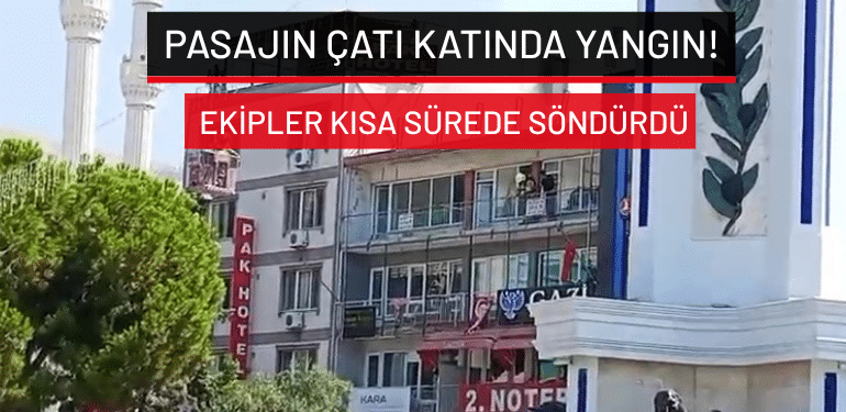 Bursa’da pasajın çatı katında yangın! Ekipler kısa sürede söndürdü