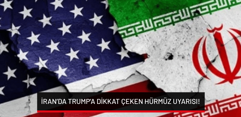 İran’dan Trump’a dikkat çeken Hürmüz uyarısı