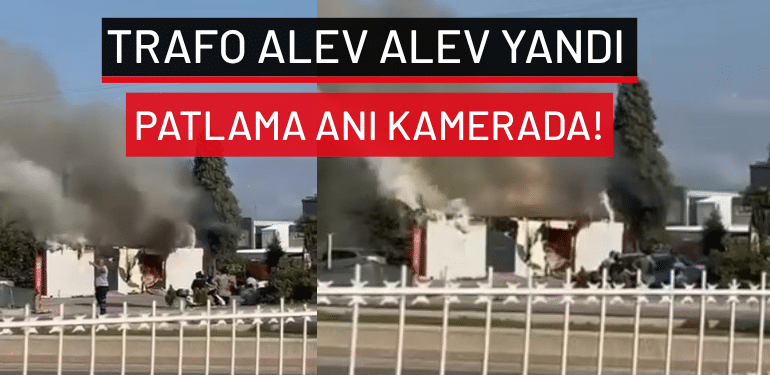 Bursa’da trafo alev alev yandı: Patlama anı kamerada!