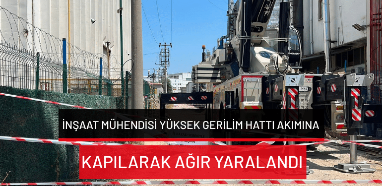 Bursa’da inşaat mühendisi yüksek gerilim hattı akımına kapılarak ağıt yaralandı