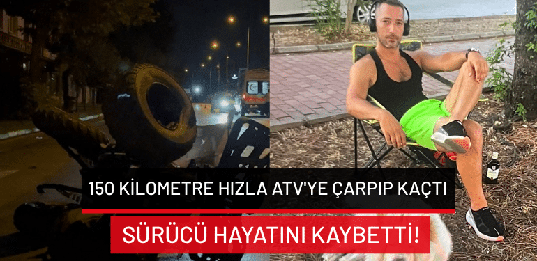 Bursa’da 150 kilometre hızla ATV’ye çarpıp kaçtı: Sürücü hayatını kaybetti!