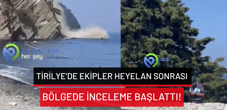 Mudanya Tirilye’de ekipler heyelan sonrası bölgede inceleme başlattı!
