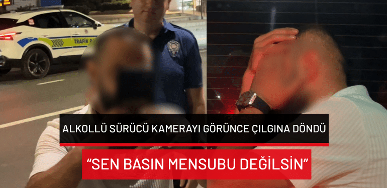 Bursa’da alkollü sürücü kamerayı görünce çılgına döndü: “Sen basın mensubu değilsin”