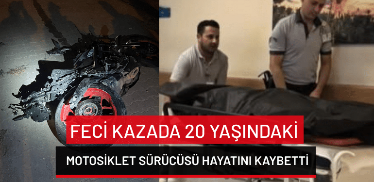 Bursa’da feci kazada 20 yaşındaki motosiklet sürücüsü hayatını kaybetti