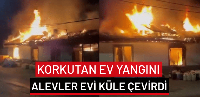 Bursa’da korkutan ev yangını: Alevler evi küle çevirdi