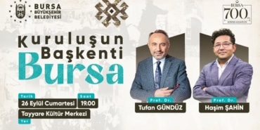 BURSA'NIN 700 YILLIK FETİH HAFIZASI KONUŞULACAK