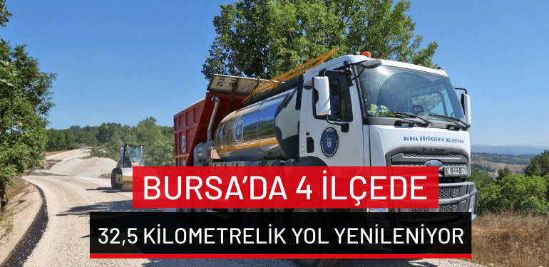 Bursa’da 4 ilçede 32,5 kilometrelik yol yenileniyor