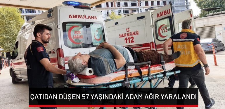 Bursa İnegöl’de çatıdan düşen 57 yaşındaki adam ağır yaralandı