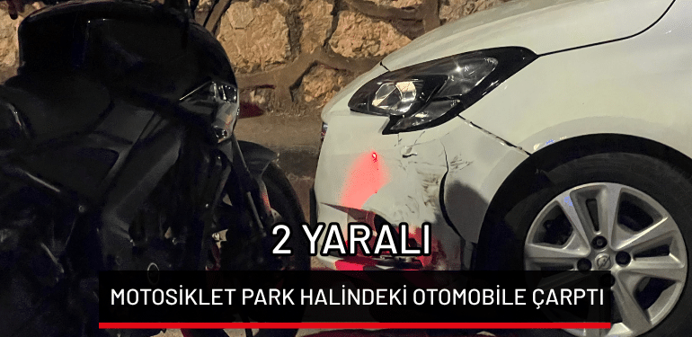 Bursa’da motosiklet park halindeki otomobile çarptı: 2 yaralı