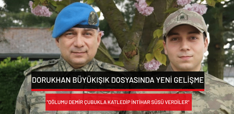 Dorukhan Büyükışık dosyasında yeni gelişme: “Oğlumu demir çubukla katledip intihar süsü verdiler”