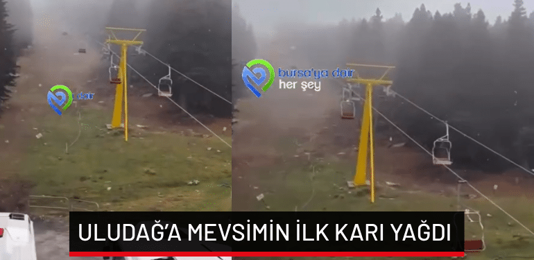 Uludağ’a mevsimin ilk karı yağdı