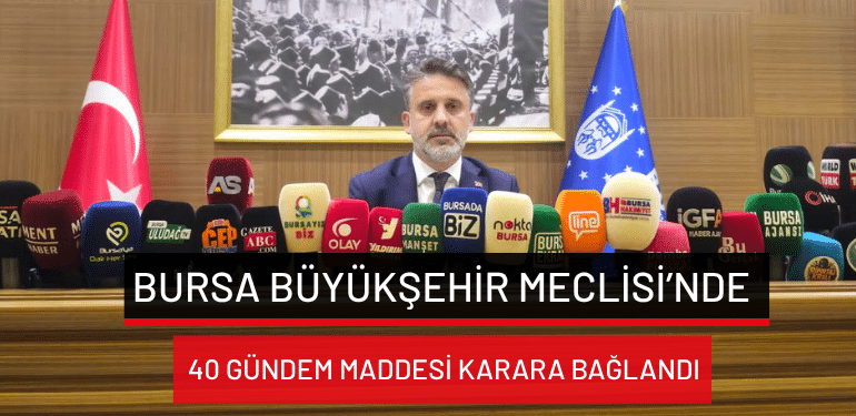 Bursa Büyükşehir Belediye Meclisi’nin Eylül ayı ikinci oturumu başladı