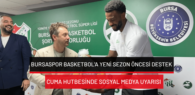 Bursaspor Basketbol’a yeni sezon öncesi destek: Şort ve tribün isim sponsorluğu
