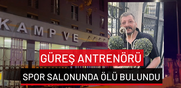 Bursa’da güreş antrenörü Zeki Gümüş spor salonunda ölü bulundu