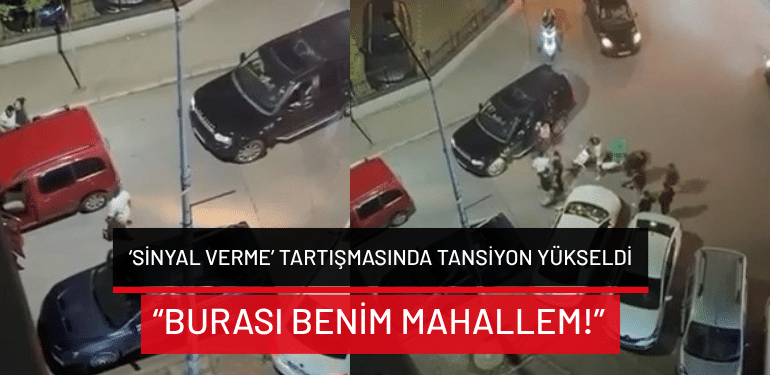Bursa’da ‘sinyal verme’ tartışmasında tansiyon yükseldi: “Burası benim mahallem!”