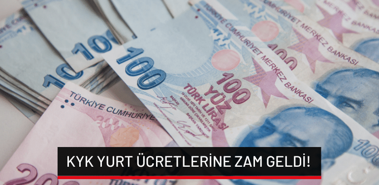 KYK yurt ücretlerine zam geldi!
