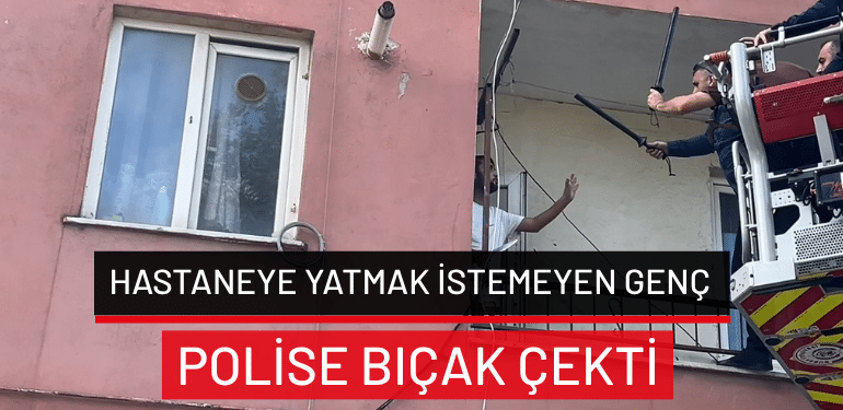 Bursa’da hastaneye yatmak istemeyen genç, polise bıçak çekti