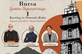 BURSA'NIN 700 YILLIK MİRASI SÖYLEŞİLERLE ANLATILACAK