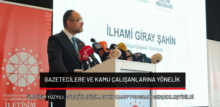 Bursa’da gazetecilere ve kamu çalışanlarına yönelik  “İletişim Yüzyılı, Güçlü İletişim, Etkin Kamu” programı gerçekleştirildi