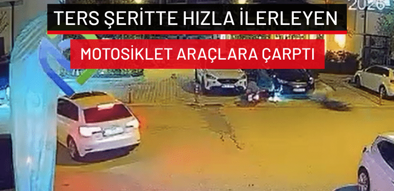 Bursa’da ters şeritte hızla ilerleyen motosiklet araçlara çarptı