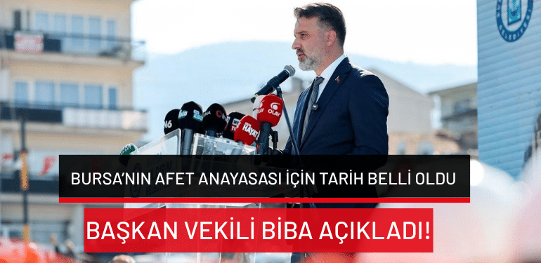 Bursa’nın Afet Anayasası için tarih belli oldu: Başkan Vekili Biba açıkladı!
