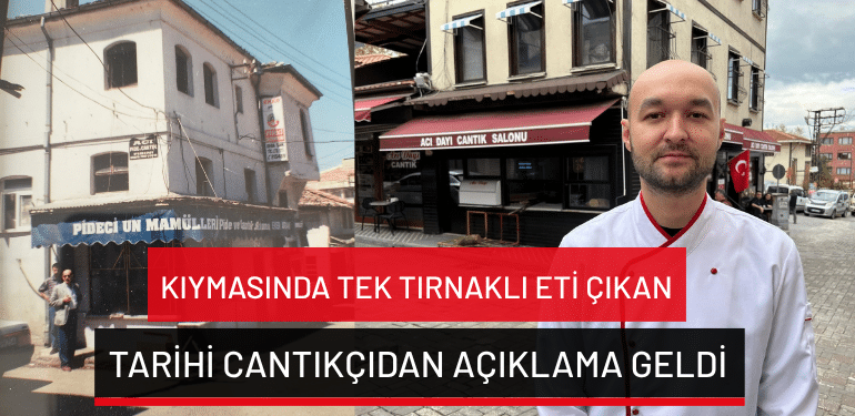 Bursa’da kıymasında tek tırnaklı eti çıkan tarihi cantıkçıdan açıklama geldi
