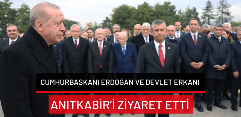 Cumhurbaşkanı Erdoğan ve devlet erkanı Anıtkabir’i ziyaret etti