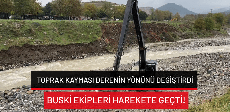 Bursa’da toprak kayması derenin yönünü değiştirdi: BUSKİ ekipleri harekete geçti!