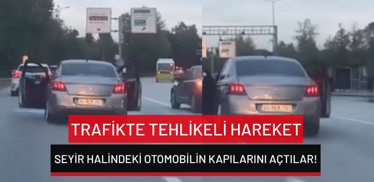 Bursa’da trafikte tehlikeli hareket: Seyir halindeki otomobilin kapılarını açtılar!