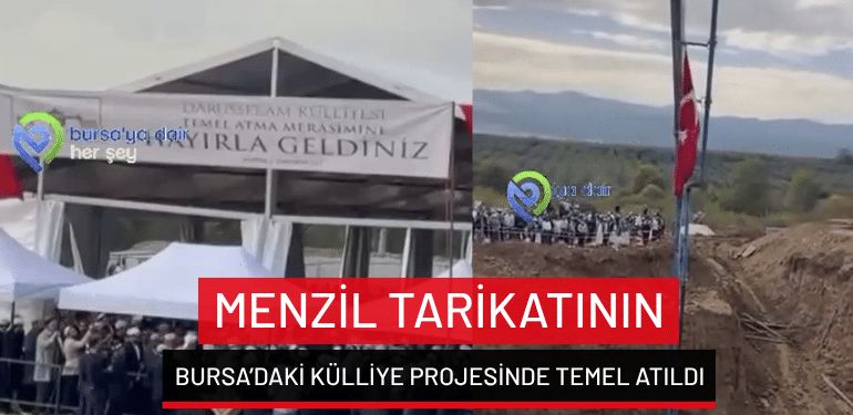 Menzil tarikatının Bursa’daki külliye projesinde temel atıldı