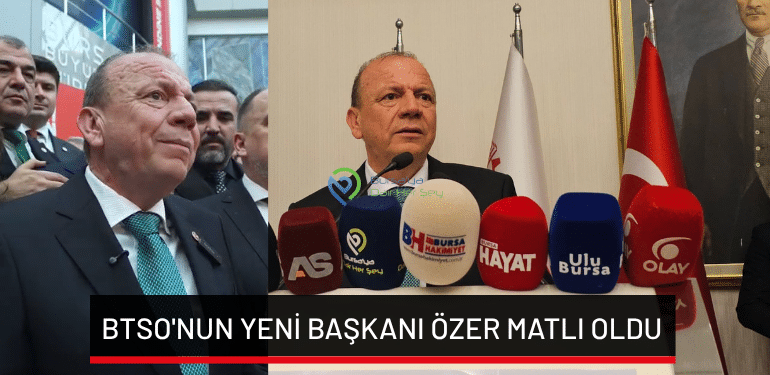 BTSO’nun yeni başkanı Özer Matlı oldu