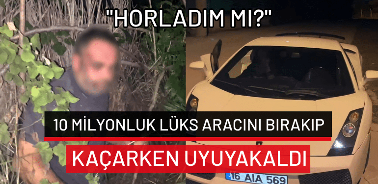 Bursa’da 10 milyonluk lüks aracını bırakıp kaçarken uyuyakaldı: “Horladım mı?”