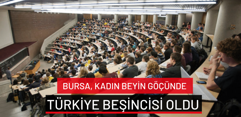 Bursa, kadın beyin göçünde Türkiye beşincisi oldu