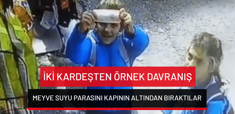 Bursa’da iki kardeşten örnek davranış… Meyve suyu parasını kapının altından bıraktılar